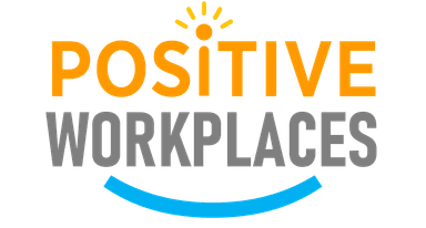 Positive Workplaces